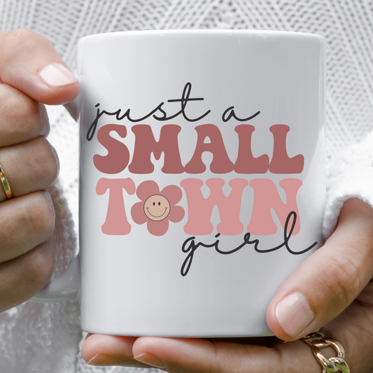 Just A Small Town Girl Mug