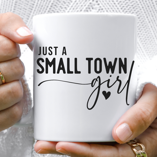 just a small town girl mug