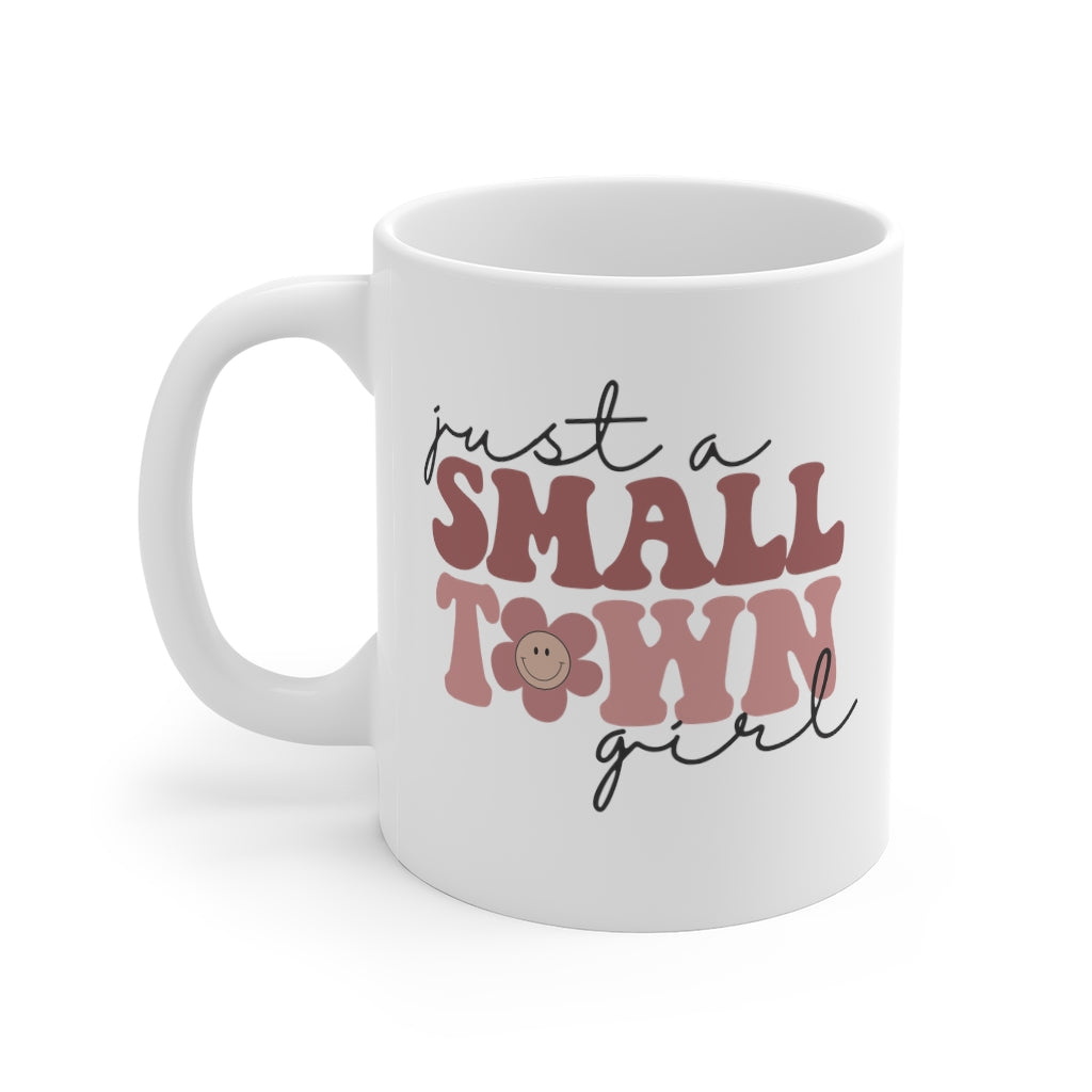 Just A Small Town Girl Mug